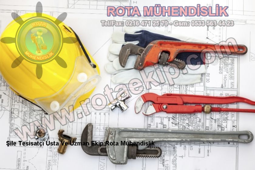 Şile Tesisatçı Usta Ve Uzman Ekip Rota Mühendislik