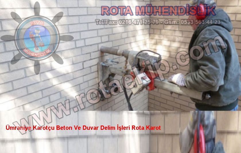 Ümraniye Karotçu Beton Ve Duvar Delim İşleri Rota Karot